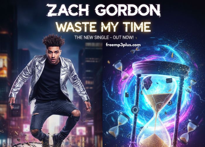 Zach Gordon Crafts Emotional Pop Vibes In Waste My Time Zach Gordon - Waste My Time